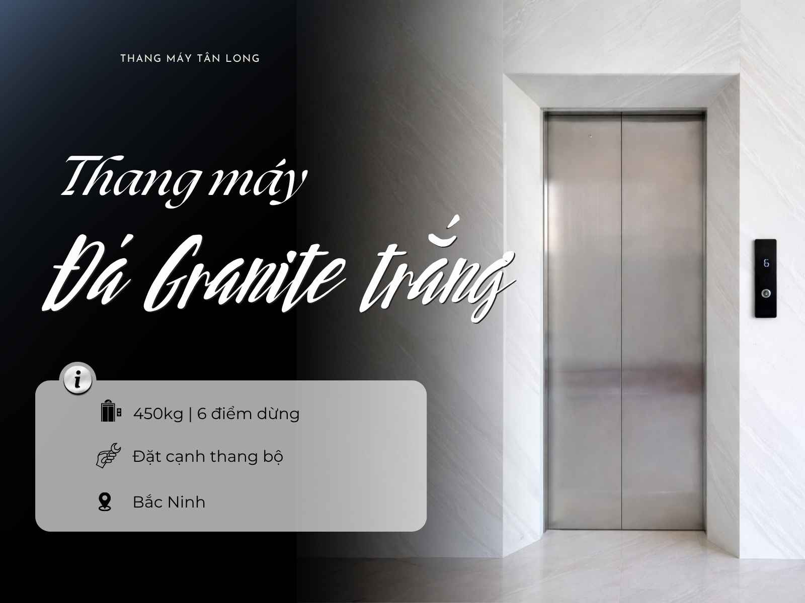 Thang máy ốp đá granite trắng hiện đại, tinh tế lắp đặt tại Bắc Ninh